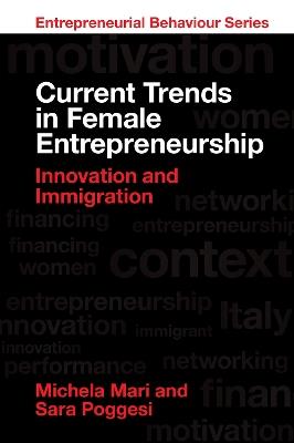 Current trends in female entrepreneurship: innovation and immigration